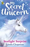 Ma licorne secrète : Surprise à la lumière des étoiles - My Secret Unicorn: Starlight Surprise