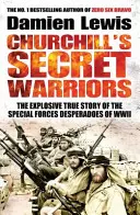 Les guerriers secrets de Churchill - Churchill's Secret Warriors