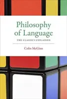 Philosophie du langage : Les classiques expliqués - Philosophy of Language: The Classics Explained