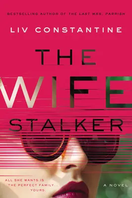 Le harceleur d'épouses - The Wife Stalker