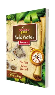 Niv, Adventure Bible Field Notes, Romans, Paperback, Comfort Print : Mon premier journal biblique - Niv, Adventure Bible Field Notes, Romans, Paperback, Comfort Print: My First Bible Journal