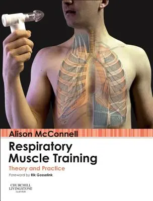 Entraînement des muscles respiratoires : Théorie et pratique - Respiratory Muscle Training: Theory and Practice