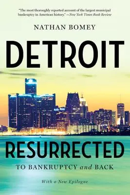 Détroit ressuscité : La faillite et le retour - Detroit Resurrected: To Bankruptcy and Back