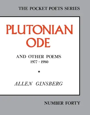 Ode plutonienne : Et autres poèmes 1977-1980 - Plutonian Ode: And Other Poems 1977-1980
