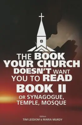 Le livre que votre église ne veut pas que vous lisiez, Livre II - The Book Your Church Doesn't Want You to Read, Book II