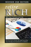 Une retraite riche grâce à votre IRA autogéré - Retire Rich with Your Self-Directed IRA