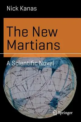 Les nouveaux Martiens : Un roman scientifique - The New Martians: A Scientific Novel