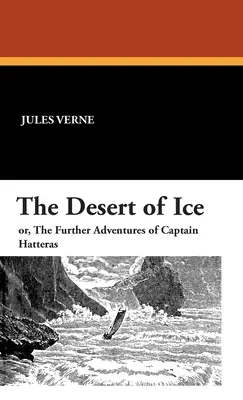 Le désert de glace - The Desert of Ice