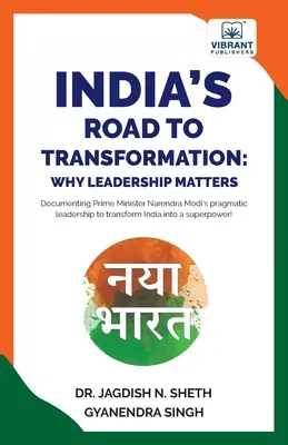 La voie de la transformation de l'Inde : L'importance du leadership - India's Road to Transformation: Why Leadership Matters
