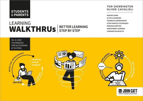 Learning Walkthrus : Élèves et parents - Mieux apprendre, étape par étape - Learning Walkthrus: Students & Parents - Better Learning, Step by Step