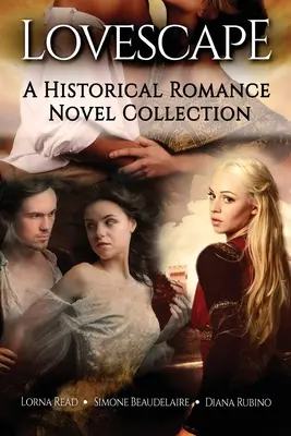 Lovescape : Une collection de romans historiques - Lovescape: A Historical Romance Novel Collection