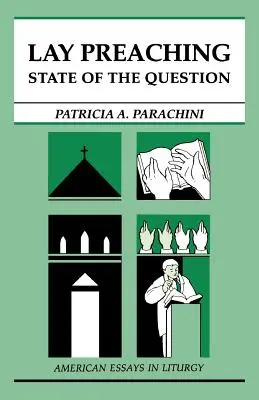 La prédication laïque : état de la question - Lay Preaching: State of the Question