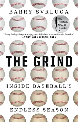 The Grind : La saison sans fin du baseball - The Grind: Inside Baseball's Endless Season