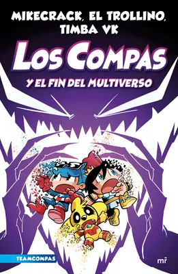Compas 10. Los Compas Y El Fin del Multiverso / Compas 10. Les Compas et la fin du multivers - Compas 10. Los Compas Y El Fin del Multiverso / Compas 10. the Compas and the End of the Multiverse