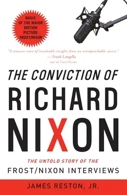 La condamnation de Richard Nixon : L'histoire inédite des entretiens Frost/Nixon - The Conviction of Richard Nixon: The Untold Story of the Frost/Nixon Interviews