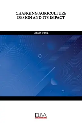 Modification de la conception de l'agriculture et de son impact - Changing Agriculture Design and Its Impact