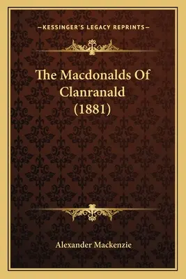 Les Macdonald de Clanranald - The Macdonalds Of Clanranald