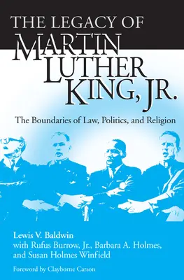 L'héritage de Martin Luther King Jr : Les frontières du droit, de la politique et de la religion - Legacy of Martin Luther King, Jr.: The Boundaries of Law, Politics, and Religion