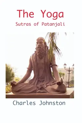 Les Yoga Sutras de Patanjali - The Yoga Sutras of Patanjali