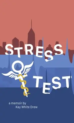 Stress Test : Un mémoire - Stress Test: A Memoir