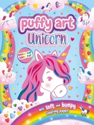 Unicorn Puffy Art : Livre de coloriage à toucher et à sentir - Unicorn Puffy Art: Touch and Feel Coloring Book