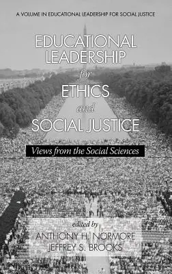 Leadership éducatif pour l'éthique et la justice sociale : Points de vue des sciences sociales - Educational Leadership for Ethics and Social Justice: Views from the Social Sciences