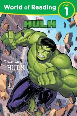 Le monde de la lecture : This Is Hulk : Level 1 Reader - World of Reading: This Is Hulk: Level 1 Reader