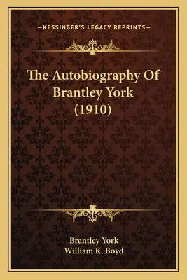 L'autobiographie de Brantley York - The Autobiography Of Brantley York