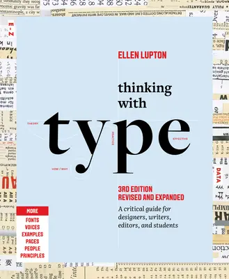 Penser avec la typographie : Un guide critique pour les concepteurs, les rédacteurs, les éditeurs et les étudiants - Thinking with Type: A Critical Guide for Designers, Writers, Editors, and Students