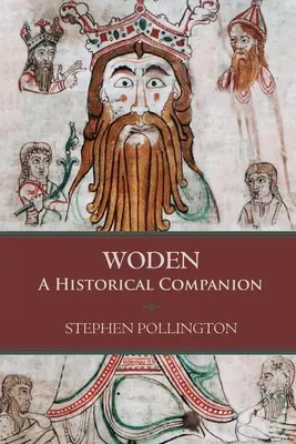 Woden : Un compagnon historique - Woden: A Historical Companion