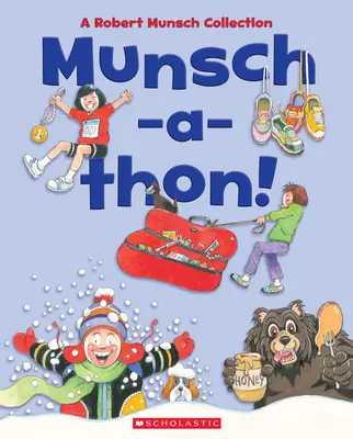 Munsch-A-Thon (volume combiné) : Une collection de Robert Munsch - Munsch-A-Thon (Combined Volume): A Robert Munsch Collection