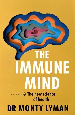 L'esprit immunitaire - Immune Mind