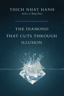 Le diamant qui tranche l'illusion - Diamond That Cuts Through Illusion