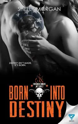 Born Into Destiny : Une Novella de la série Forsaken Sinners MC - Born Into Destiny: A Forsaken Sinners MC Series Novella