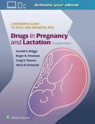 Les médicaments pendant la grossesse et l'allaitement - Drugs in Pregnancy and Lactation