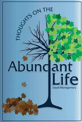 Réflexions sur la vie abondante - Thoughts on the Abundant Life