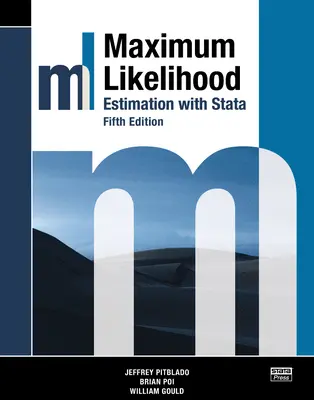 Estimation du maximum de vraisemblance avec Stata, cinquième édition - Maximum Likelihood Estimation with Stata, Fifth Edition