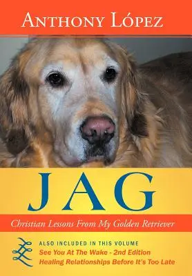 Jag : Les leçons chrétiennes de mon Golden Retriever - Jag: Christian Lessons from My Golden Retriever