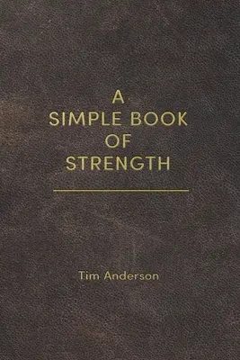 Un simple livre de force - A Simple Book of Strength