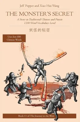 Le secret du monstre : une histoire en chinois traditionnel et en pinyin, niveau de vocabulaire de 1200 mots - The Monster's Secret: A Story in Traditional Chinese and Pinyin, 1200 Word Vocabulary Level