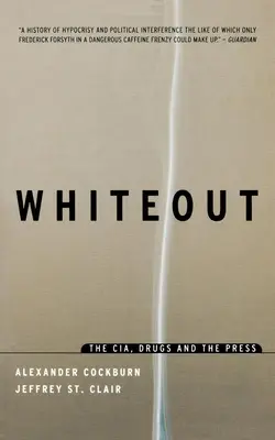 Whiteout : La CIA, les drogues et la presse - Whiteout: The CIA, Drugs and the Press
