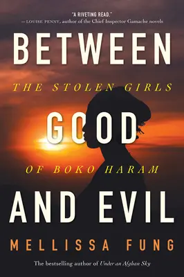 Entre le bien et le mal : les filles volées de Boko Haram - Between Good and Evil: The Stolen Girls of Boko Haram