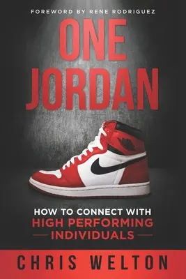 One Jordan : Comment se connecter avec des individus très performants - One Jordan: How to Connect With High Performing Individuals