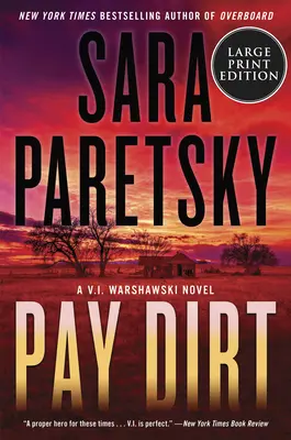 Pay Dirt : Un roman de V.I. Warshawski - Pay Dirt: A V.I. Warshawski Novel