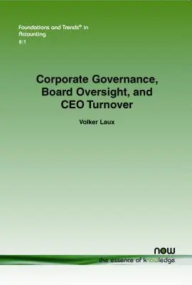 Gouvernance d'entreprise, surveillance du conseil d'administration et rotation des PDG - Corporate Governance, Board Oversight, and CEO Turnover