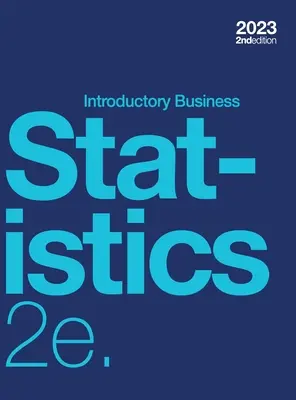 Introductory Business Statistics 2e