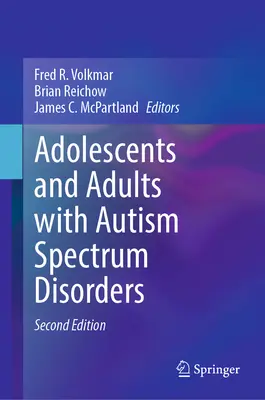 Adolescents et adultes atteints de troubles du spectre autistique - Adolescents and Adults with Autism Spectrum Disorders