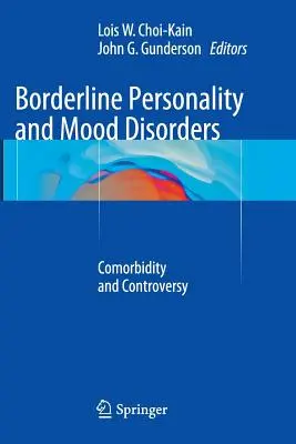 La personnalité borderline et les troubles de l'humeur : Comorbidité et controverse - Borderline Personality and Mood Disorders: Comorbidity and Controversy