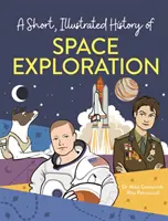 Brève histoire illustrée de... Exploration spatiale - Short, Illustrated History of... Space Exploration