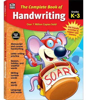 Le livre complet de l'écriture manuscrite, de la maternelle à la troisième année - The Complete Book of Handwriting, Grades K - 3